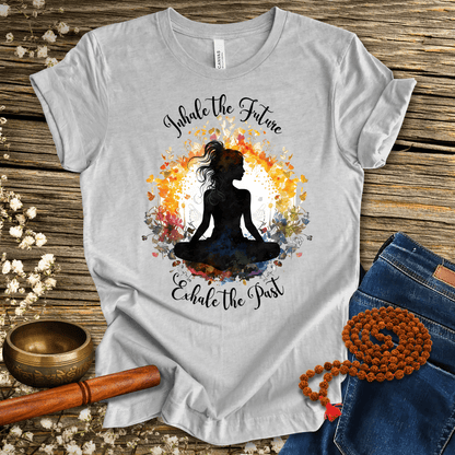 Exhale the past, Inhale the future - Unisex T-Shirt