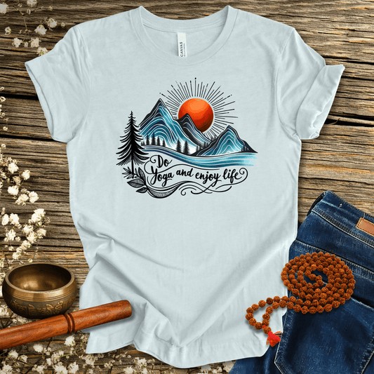 Do Yoga and enjoy Life - Unisex T-Shirt