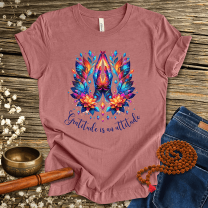 Gratitude is an attitude - Unisex T-Shirt