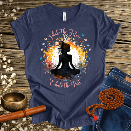 Exhale the past, Inhale the future - Unisex T-Shirt