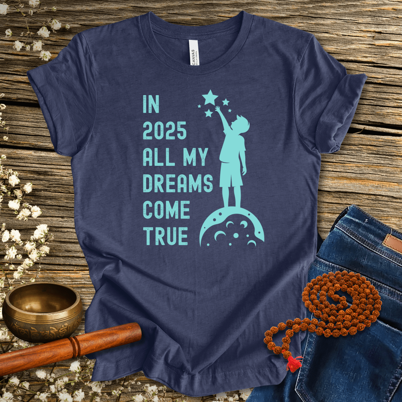 In 2025 all my dreams come true - Unisex T-Shirt
